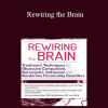 Kenneth B. Cairns - Rewiring the Brain: Treatment Techniques for Obsessive Compulsive