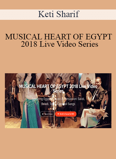 Keti Sharif - MUSICAL HEART OF EGYPT 2018 Live Video Series