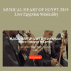 Keti Sharif - MUSICAL HEART OF EGYPT 2019 Live Egyptian Musicality