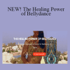 Keti Sharif - NEW! The Healing Power of Bellydance