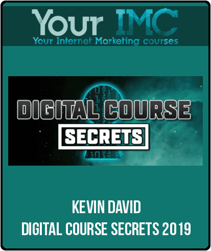 [Download Now] Kevin David - Digital Course Secrets 2019