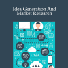 Kevin Riley - Idea Generation And Market Research