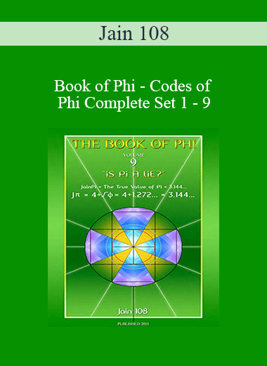 Jain 108 - Book of Phi - Codes of Phi Complete Set 1 - 9