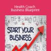 Kim Foster - Health Coach Business Blueprint