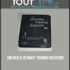 [Download Now] Kim Reilly - Ultimate Trading Solutions