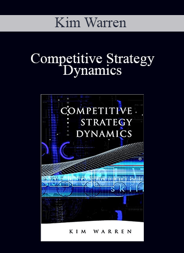 Kim Warren - Competitive Strategy Dynamics