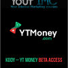 [Download Now] Kody – YT Money Beta Access