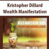 [Download Now] Kristopher Dillard – Wealth Manifestation