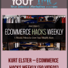 Kurt Elster – Ecommerce Hacks Weekly (50 Videos)