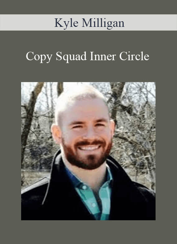 [Download Now] Kyle Milligan – Copy Squad Inner Circle