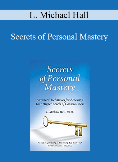 L. Michael Hall - Secrets of Personal Mastery