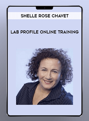 [Download Now] Shelle Rose Chavet - Lab Profile Online Training