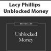 [Download Now] Lacy Phillips - Unblocked Money