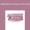 Lambers Fisher - Multicultural Awareness & Diversity: Powerful Strategies to Advance Client Rapport & Cultural Competence