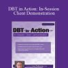 [Download Now] Lane Pederson - DBT in Action: In-Session Client Demonstration