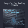 Large Cap Day Trading Course - Warrior Trading