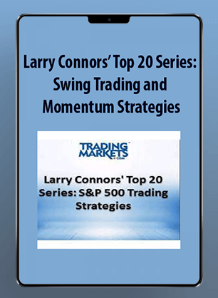 Larry Connors' Top 20 Series: Swing Trading and Momentum Strategies