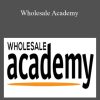 [Download Now] Larry Lubarsky – Wholesale Academy