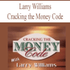 [Download Now] Larry Williams – Cracking the Money Code