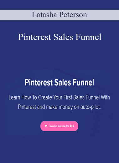 Latasha Peterson - Pinterest Sales Funnel