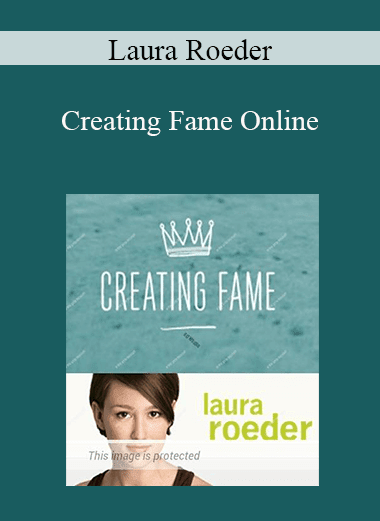 Laura Roeder - Creating Fame Online