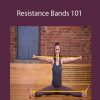 Laurel Beversdorf - Resistance Bands 101