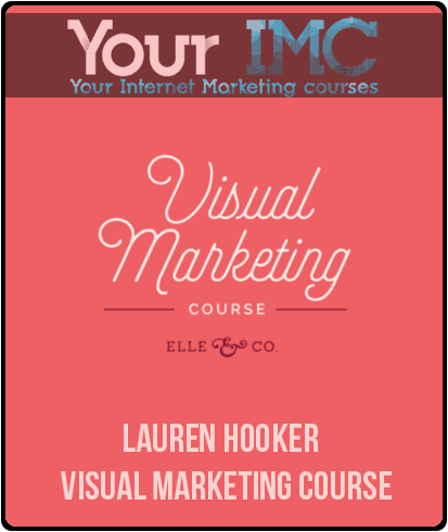 [Download Now] Lauren Hooker - Visual Marketing Course