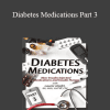 Laurie Klipfel - Diabetes Medications Part 3: Non-Insulin Injected Medications and Insulin Pumps