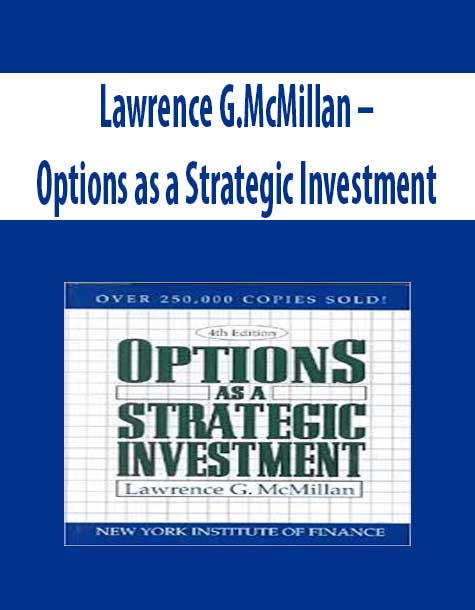 Lawrence G.McMillan – Options as a Strategic Investment