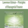 Lawrence Gitman – Principles of Managerial Finance