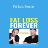 Layne Norton and Peter Baker - Fat Loss Forever