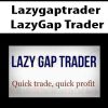 [Download Now] Lazy Gap Trader Course