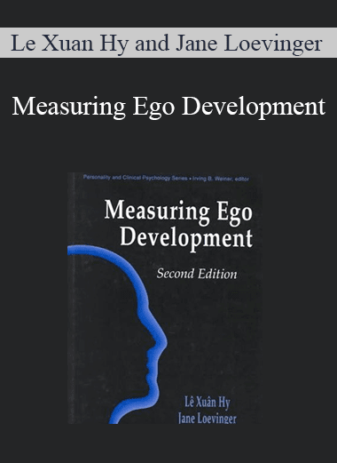 Le Xuan Hy and Jane Loevinger - Measuring Ego Development