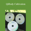 Leah Franklin - QiBody Cultivation: Essential Guide for Internal Qi Connection