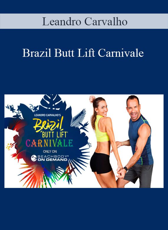 Leandro Carvalho – Brazil Butt Lift Carnivale