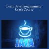 Learn Java Programming Crash Course