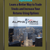 Alphashark - Learn a Better Way to Trade Stocks and Increase Your Returns Using Options