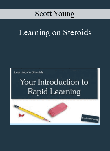 Learning on Steroids - Scott Young