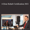 Lee Arnold - 4-Hour Rehab Certification 2021