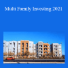 Lee Arnold - Multi Family Investing 2021