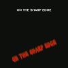 On the Sharp Edge - Lee Morrison