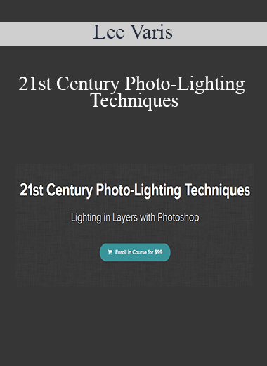 Lee Varis - 21st Century Photo-Lighting Techniques