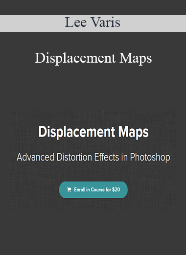 Lee Varis - Displacement Maps