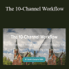 Lee Varis - The 10-Channel Workflow