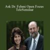 [Download Now] Les Fehmi – Ask Dr. Fehmi Open Focus TeleSeminar