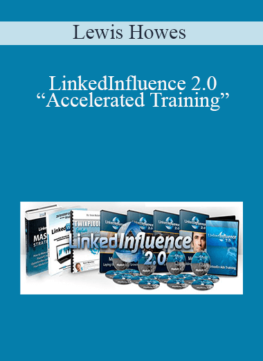 Lewis Howes - LinkedInfluence 2.0 “Accelerated Training”