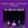 Liam McRae – Limitless Seducer – The Natural Lifestyles