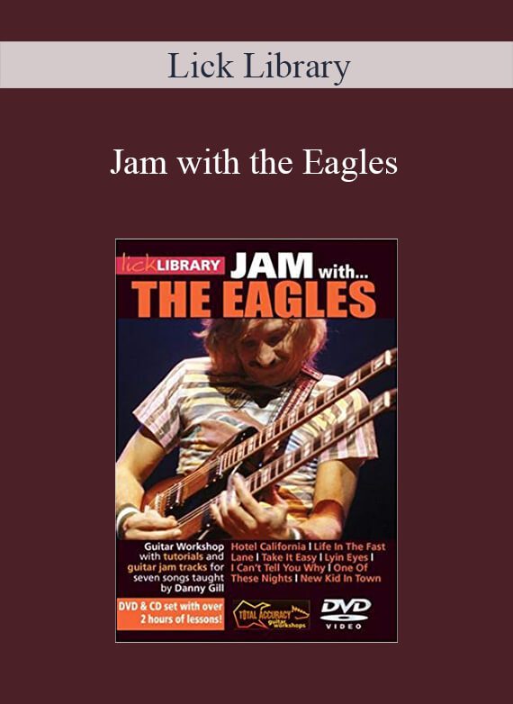 Lick Library – Jam with the Eagles