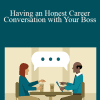 Lida Citroen - Having an Honest Career Conversation with Your Boss