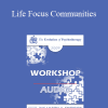 [Audio Download] EP09 Workshop 40 - Life Focus Communities - Erving Polster